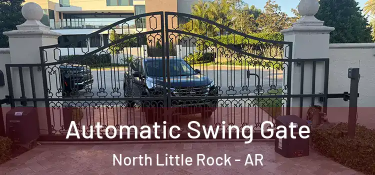 Automatic Swing Gate North Little Rock - AR