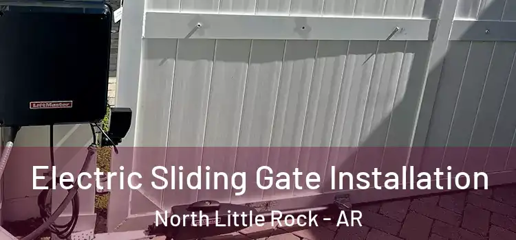 Electric Sliding Gate Installation North Little Rock - AR