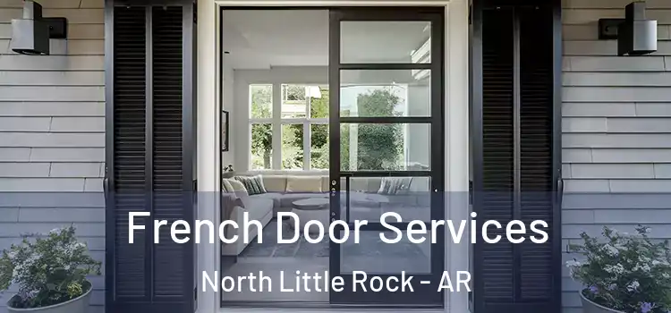 French Door Services North Little Rock - AR
