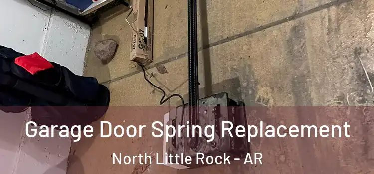  Garage Door Spring Replacement North Little Rock - AR