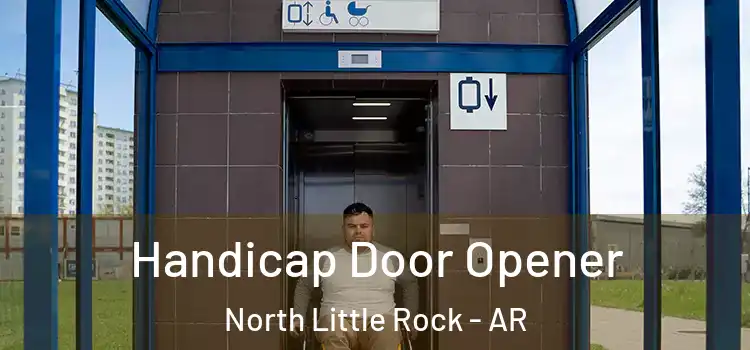 Handicap Door Opener North Little Rock - AR
