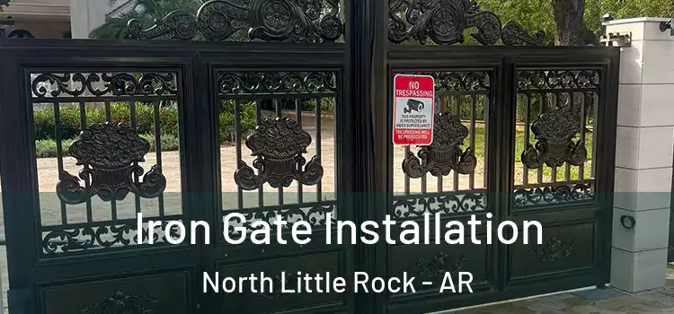 Iron Gate Installation North Little Rock - AR