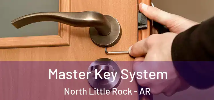 Master Key System North Little Rock - AR