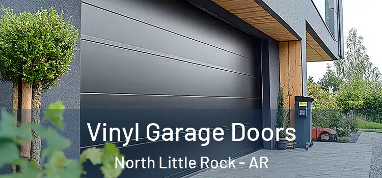  Vinyl Garage Doors North Little Rock - AR